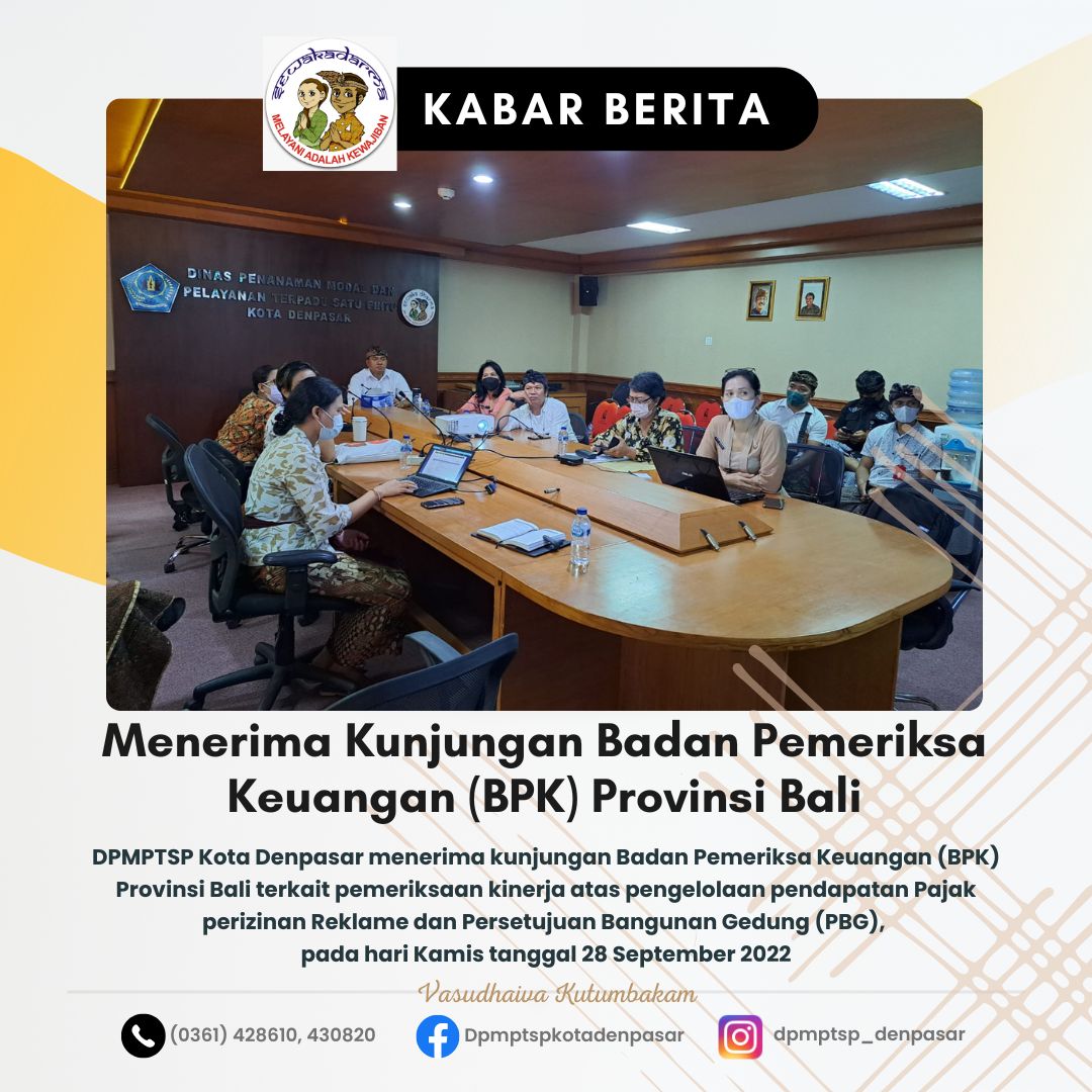 Kunjungan Badan Pemeriksa Keuangan (BPK) Provinsi Bali